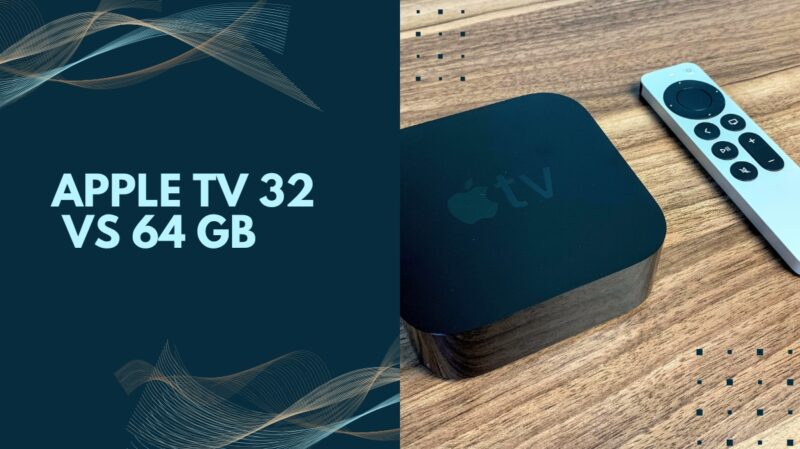 Apple tv comparison 32 vs 64 gb