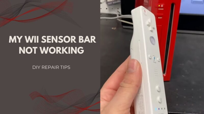 Wii Sensor Bar Not Working - DIY Fixing Tips