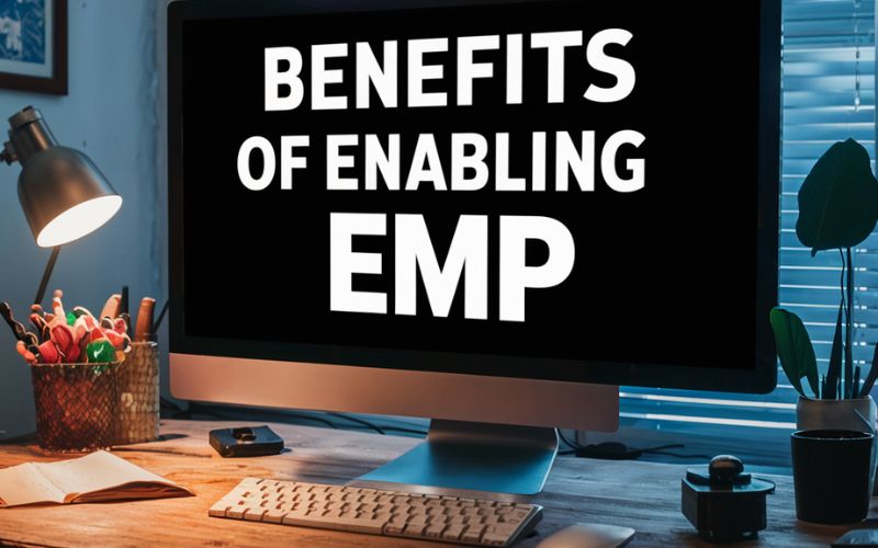 benefits of enebling emp