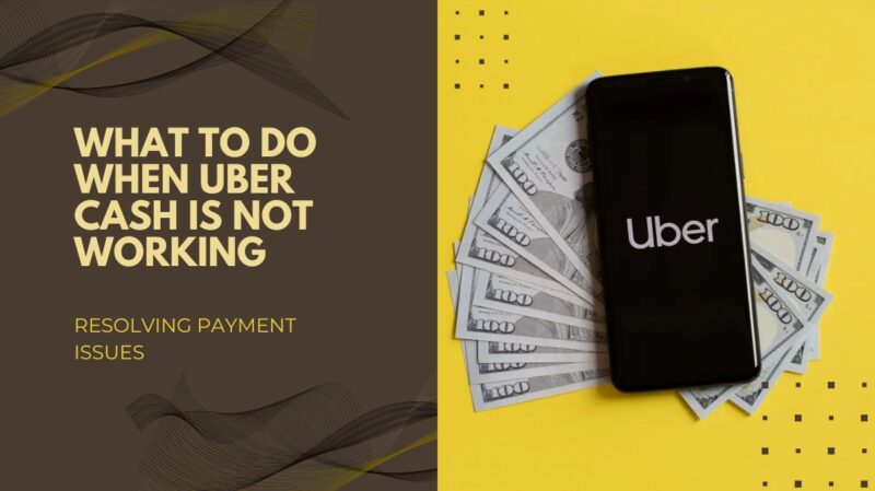 uber cash not working